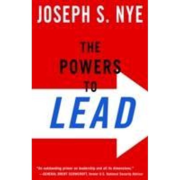 The Powers to Lead, Joseph S., Jr. Nye