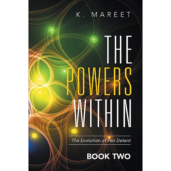 The Powers Within, K. Mareet