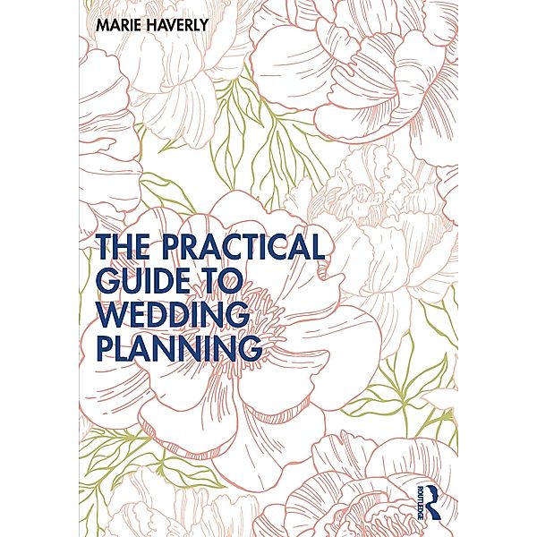 The Practical Guide to Wedding Planning, Marie Haverly