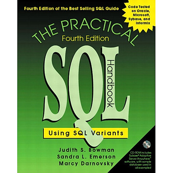 The Practical SQL Handbook, w. CD-ROM, Judith S. Bowman, Sandra L. Emerson, Marcy Darnovsky