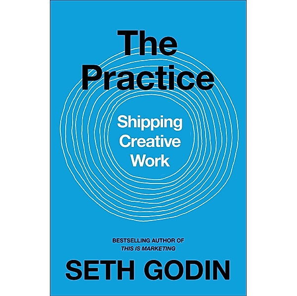 The Practice, Seth Godin