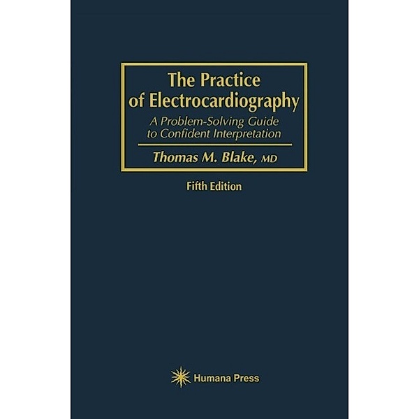 The Practice of Electrocardiography, Thomas M. Blake