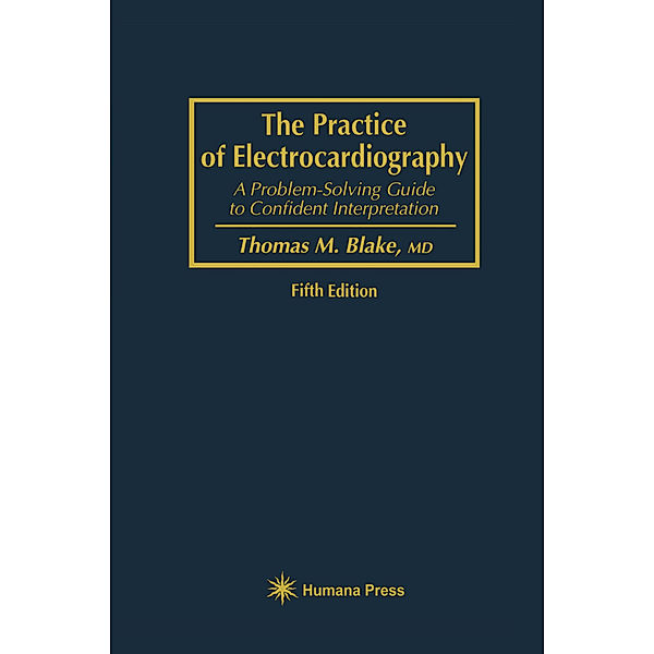 The Practice of Electrocardiography, Thomas M. Blake