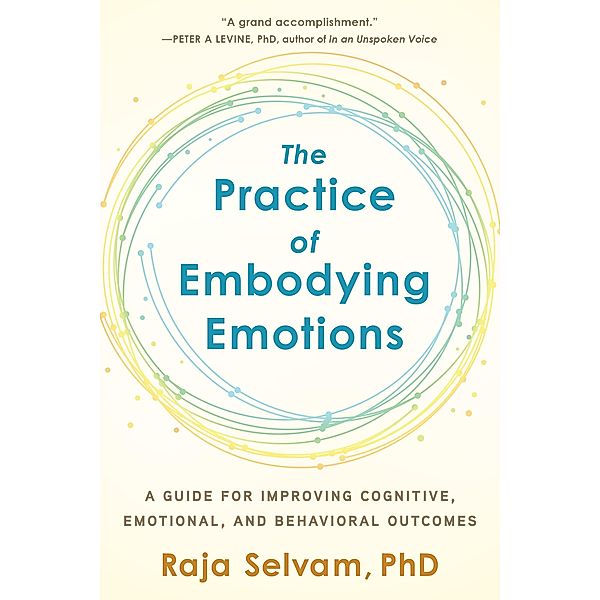 The Practice of Embodying Emotions, Raja Selvam