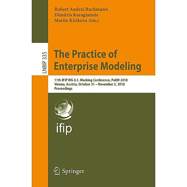 The Practice of Enterprise Modeling / Lecture Notes in Business Information Processing Bd.335