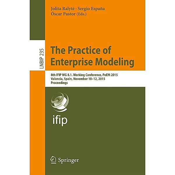 The Practice of Enterprise Modeling / Lecture Notes in Business Information Processing Bd.235