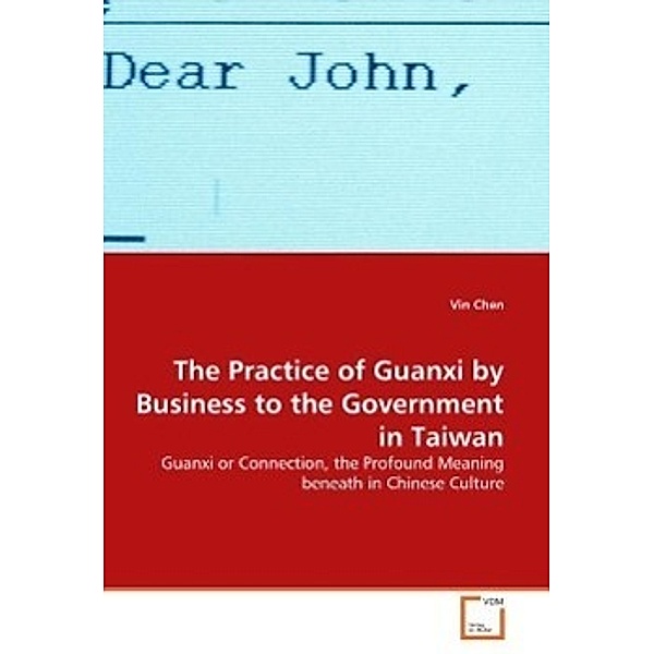 The Practice of Guanxi by Business to the Government in Taiwan, Vin Chen