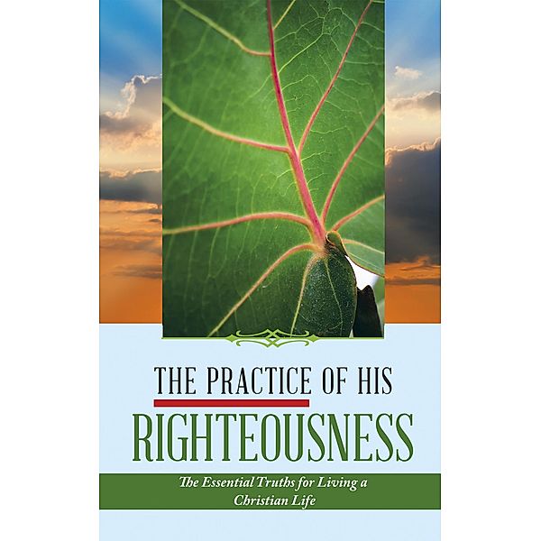 The Practice of His Righteousness, Leonel Dieujuste