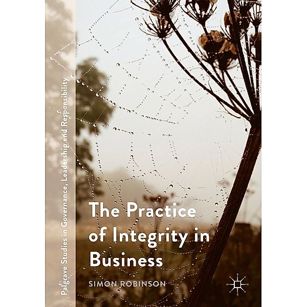 The Practice of Integrity in Business, Simon Robinson