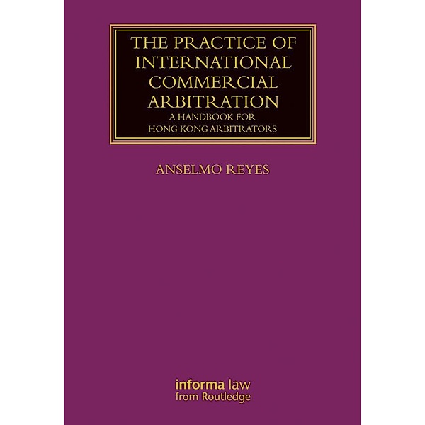 The Practice of International Commercial Arbitration, Anselmo Reyes