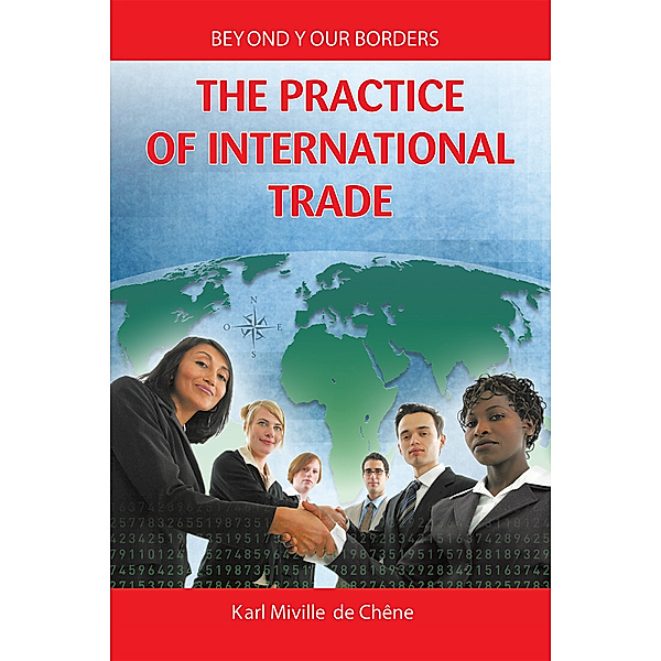 The Practice of International Trade, Karl Miville de Chene