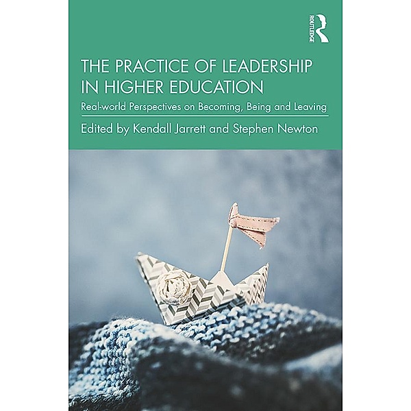 The Practice of Leadership in Higher Education