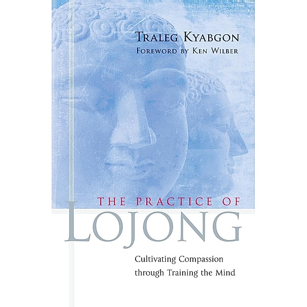 The Practice of Lojong, Traleg Kyabgon