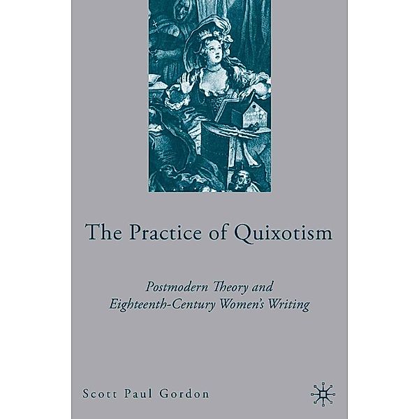 The Practice of Quixotism, S. Gordon