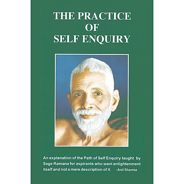 The Practice of Self Enquiry, Anil Sharma