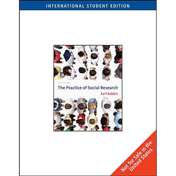 The Practice of Social Research, International Edition, Earl R. Babbie