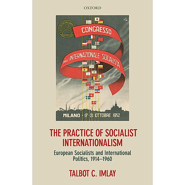 The Practice of Socialist Internationalism, Talbot Imlay