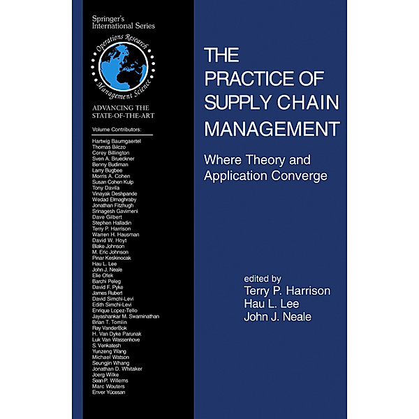 The Practice of Supply Chain Management: Where Theory and Application Converge, T. P. Harrison, L. Lee, J. J. Neale