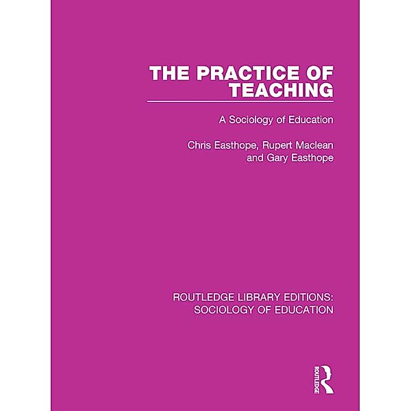 The Practice of Teaching, Chris Easthope, Rupert Maclean, Gary Easthope