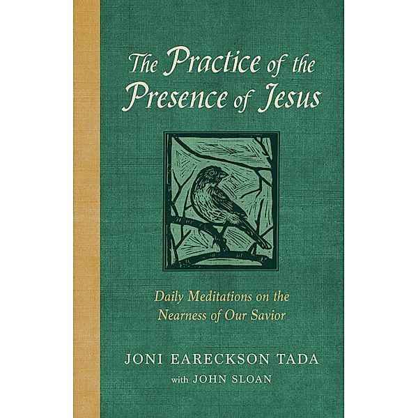 The Practice of the Presence of Jesus, Joni Eareckson Tada