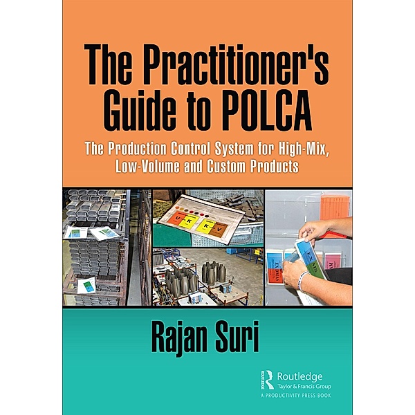 The Practitioner's Guide to POLCA, Rajan Suri