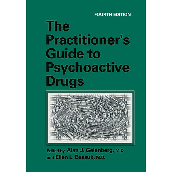 The Practitioner's Guide to Psychoactive Drugs