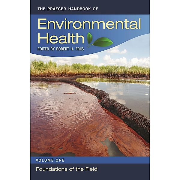 The Praeger Handbook of Environmental Health