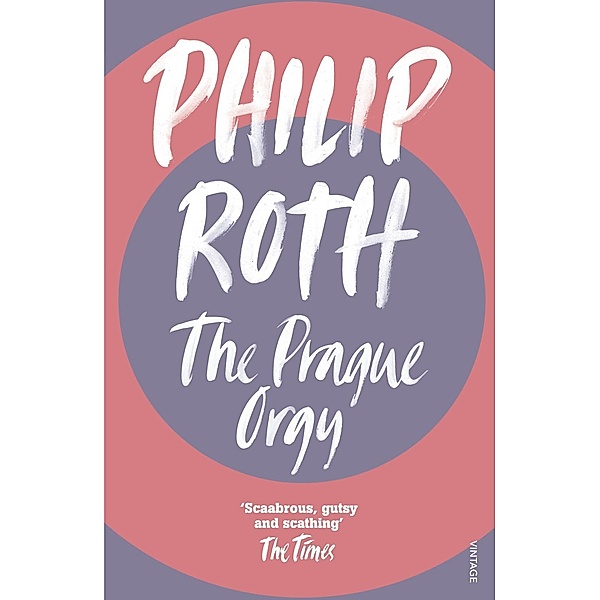 The Prague Orgy, Philip Roth