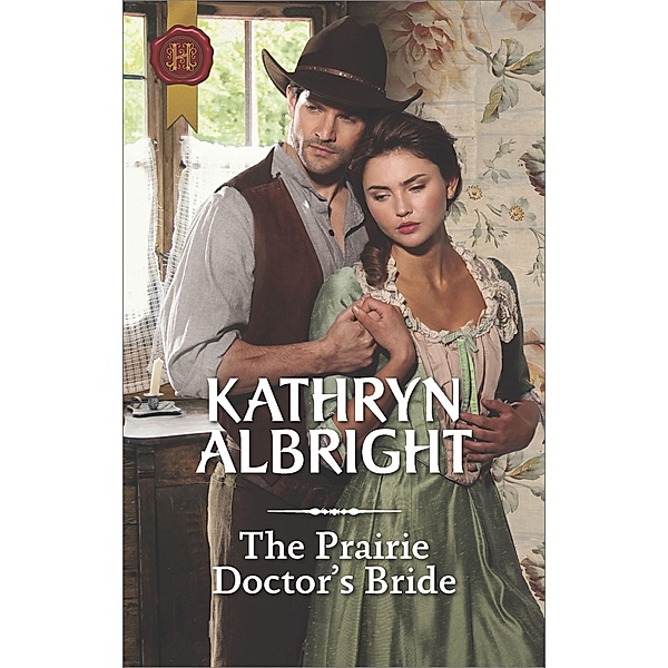 The Prairie Doctor's Bride, Kathryn Albright