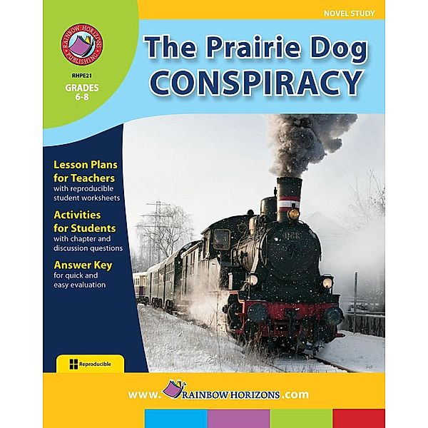 The Prairie Dog Conspiracy (Novel Study), Sherry R. Bennett and Marie M. Fraser