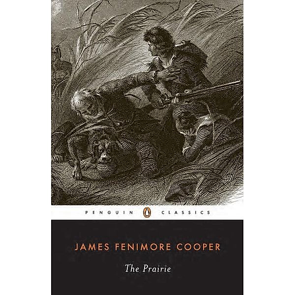 The Prairie / Leatherstocking Tale, James Fenimore Cooper