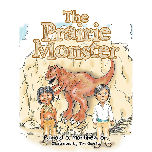 The Prairie Monster, Ronald S. Martinez Sr.