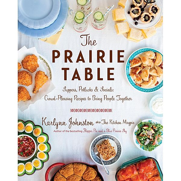 The Prairie Table, Karlynn Johnston