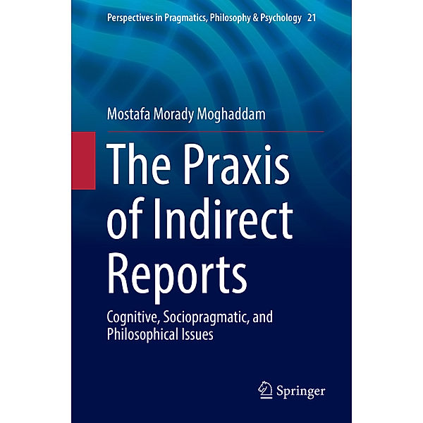 The Praxis of Indirect Reports, Mostafa Morady Moghaddam