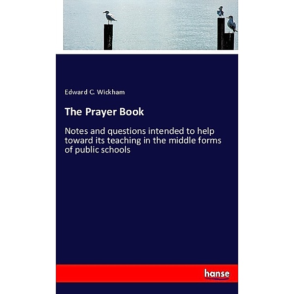 The Prayer Book, Edward C. Wickham