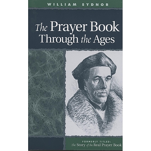 The Prayer Book Through the Ages, William Sydnor