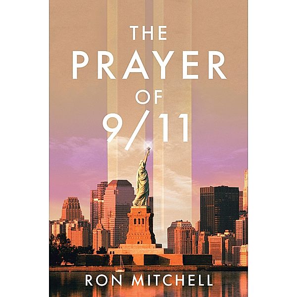 The Prayer of 9-11, Ron Mitchell