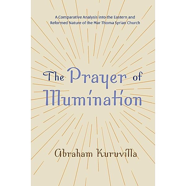 The Prayer of Illumination, Abraham Kuruvilla