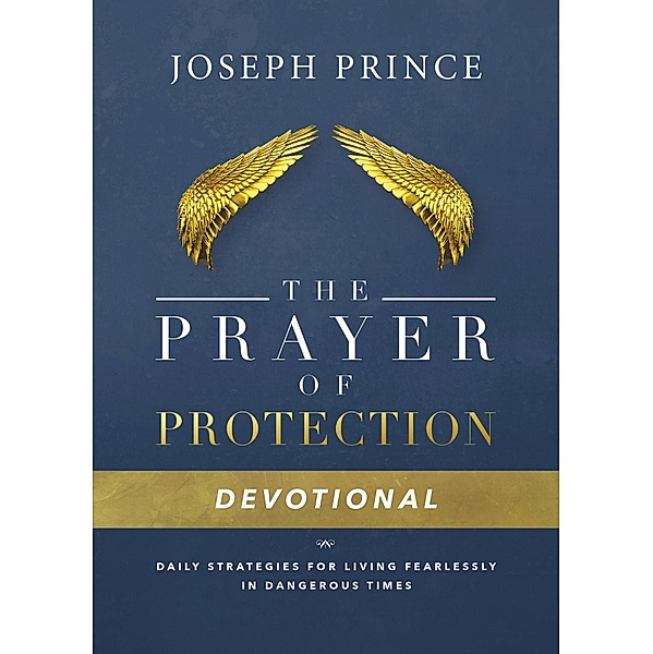 The Prayer of Protection Devotional, Joseph Prince