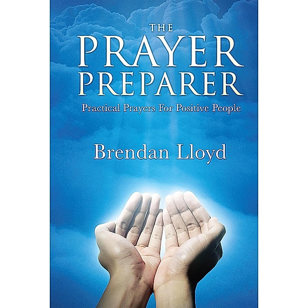 The Prayer Preparer, Brendan Lloyd