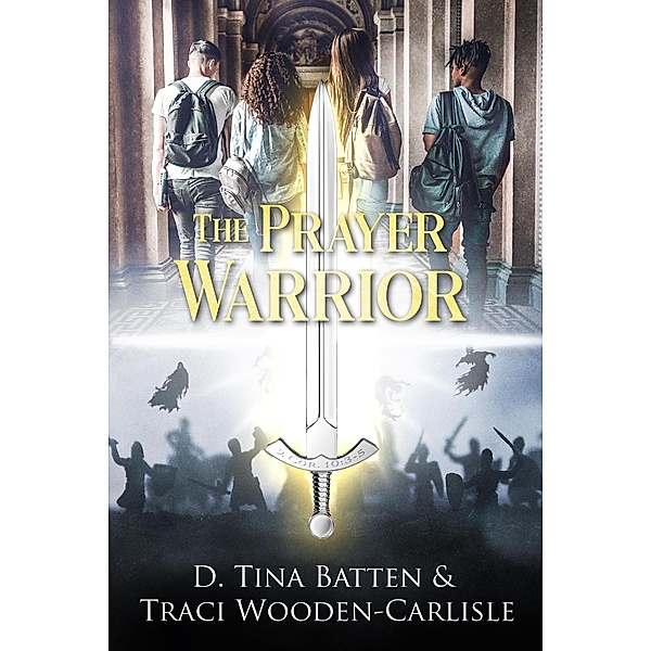 The Prayer Warrior, Traci Wooden-Carlisle, D. Tina Batten