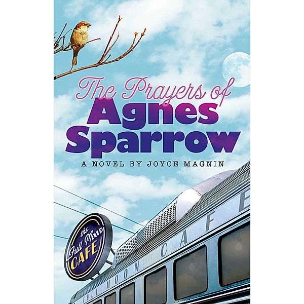 The  Prayers of Agnes Sparrow / Abingdon Fiction, Joyce Magnin