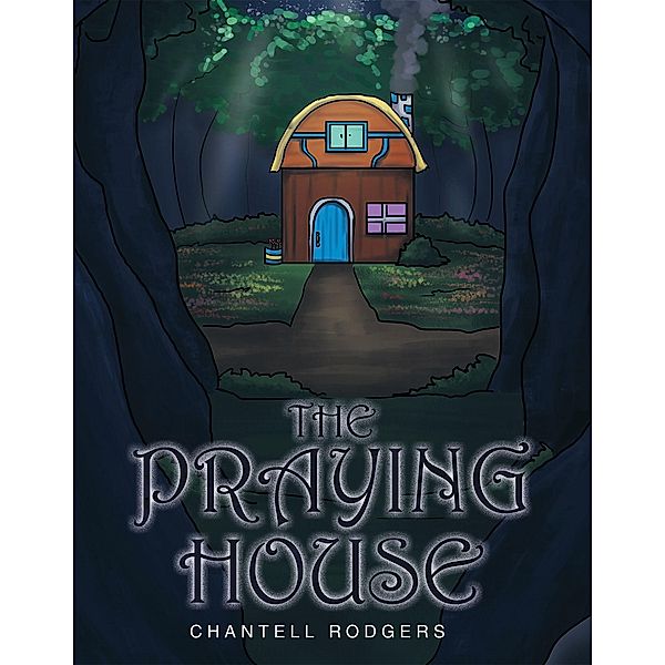 The Praying House, Chantell Rodgers