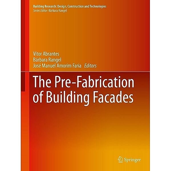 The Pre-Fabrication of Building Facades / Building Research: Design, Construction and Technologies