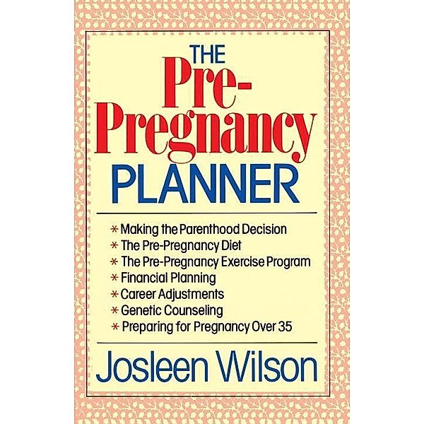 The Pre-Pregnancy Planner, Josleen Wilson