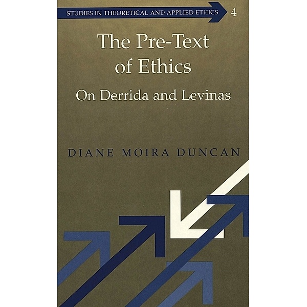 The Pre-Text of Ethics, Diane Moira Duncan