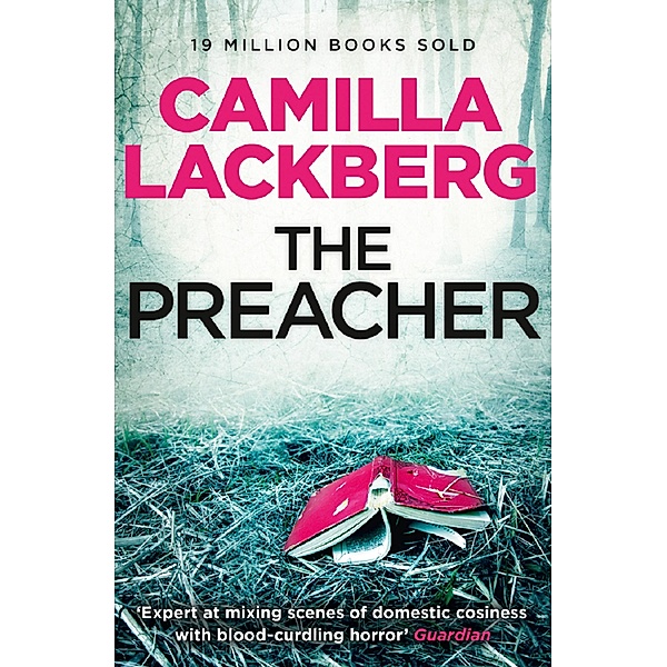 The Preacher / Patrik Hedstrom and Erica Falck Bd.2, Camilla Lackberg