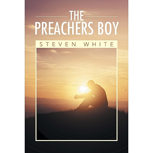 The Preachers Boy, Steven White