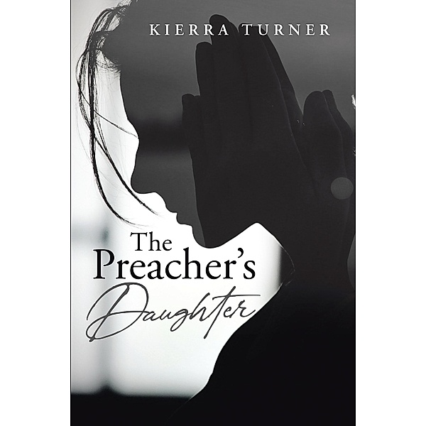 The Preacher's Daughter, Kierra Turner