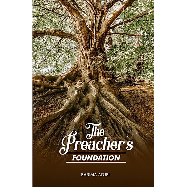 The Preacher's Foundation, Barima Adjei